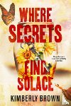 Brown, Kimberly - Where Secrets Find Solace