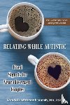 Marsh, Wendela Whitcomb - Relating While Autistic