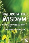 Thurman, Marlo Payne - Naturopathic Wisdom