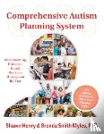 Henry, Shawn A., Myles, Brenda Smith - Comprehensive Autism Planning System (CAPS) for Individuals with Autism Spectrum Disorders and Related Disabilities
