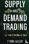 Miller, Frank - Supply and Demand Trading
