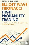 Sanders, Jarrod - Elliott Wave - Fibonacci High Probability Trading