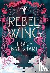 Banghart, Tracy - Rebel Wing