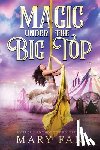  - Magic Under the Big Top