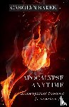 Baker, Carolyn - Apocalypse Anytime