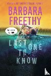 Freethy, Barbara - Last One To Know (LARGE PRINT EDITION)
