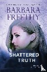Freethy, Barbara - Shattered Truth
