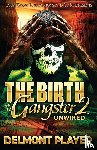 Player, Delmont - The Birth of a Gangster 2