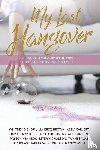 Authors, Various - My Last Hangover