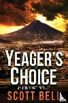 Bell, Scott - Yeager's Choice