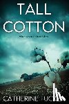 Tucker, Catherine - Tall Cotton