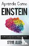 Allen, Steve - Aprenda como Einstein