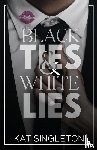 Singleton, Kat - Black Ties and White Lies