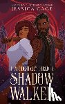 Cage, Jessica - I Accidentally Hired a Shadow Walker