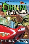 Thomas, Patrick - Cthulhu Take The Wheel