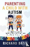 Bass, Richard - Parenting a Child with Autism