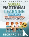 Bass, Richard - Social Emotional Learning Workbook for High School