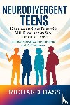 Bass, Richard - Neurodivergent Teens