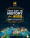 Bova, Dan - The HISTORY Channel This Day in History For Kids