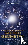 Kruse, Sabine - Activate Your Highest Potential With Sacred Geometry: A Practical Guide to Freedom, Authenticity and Fulfilment