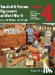 Clingenpeel, Dustin - Survival & Rescue Equipment of World War II - Army Air Forces and U.S. Navy Vol.4