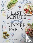 Unsworth, Frankie - Last Minute Dinner Party