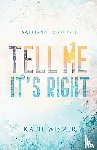 Wismer, Katie - Tell Me It's Right: Alternate Cover