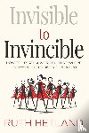 Hetland, Ruth - Invisible to Invincible