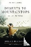 Buchanan, Jessica - Deserts to Mountaintops: Out of the Ashes