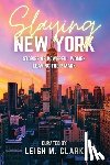 Clark, Leigh M. - Slaying New York
