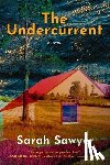 Sawyer, Sarah - The Undercurrent