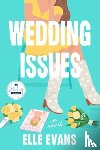 Evans, Elle - Wedding Issues