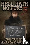 Taylor, Troy, Woomer, Amanda R - Hell Hath No Fury 3
