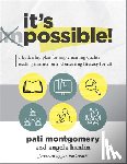 Montgomery, Pati - It's Possible!: A Leadership Plan for Implementing Quality Reading Instruction and Ensuring Literacy for All (Increase Reading Proficiency for All Stu
