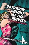 Lang, Amanda Cecelia - Saturday Fright at the Movies: 13 Tales from the Multiplex