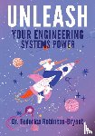 Robinson-Bryant, Federica - Unleash Your Engineering Systems Power