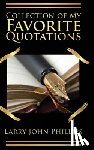 Phillips, Larry John - Collection of my Favorite Quotations
