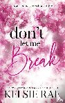 Rae, Kelsie - Don't Let Me Break