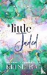 Rae, Kelsie - A Little Jaded