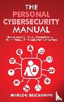Buchanan, Marlon - The Personal Cybersecurity Manual