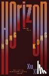 XI, Xu - Horizon Hong Kong: Selected Stories
