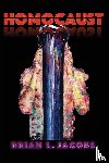 Jacobs, Brian L. - Homocaust