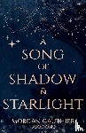 Gauthier, Morgan - A Song of Shadow and Starlight