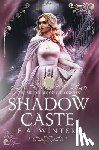 Winters, E. A. - Shadow Caste