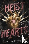 Winters, E. A. - Heist of Hearts