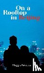 Maggie Paredes, Paredes - On A Rooftop in Beijing
