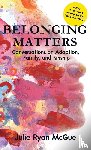 McGue, Julie Ryan - Belonging Matters