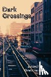 Eick, Gretchen - Dark Crossings