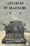 Slota, Richelle Lee - Letters to My Dead Name
