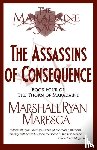 Maresca, Marshall Ryan - The Assassins of Consequence